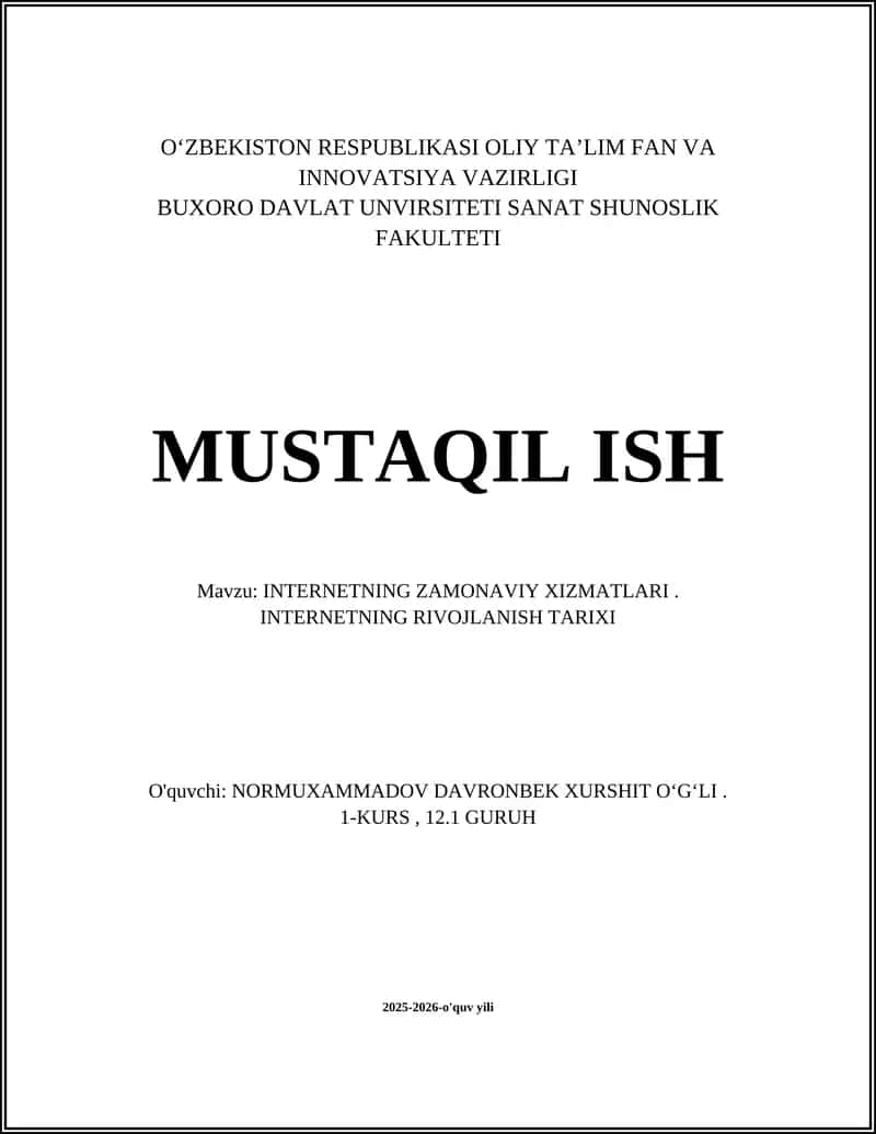 INTERNETNING ZAMONAVIY XIZMATLARI. INTERNETNING RIVOJLANISH TARIXI