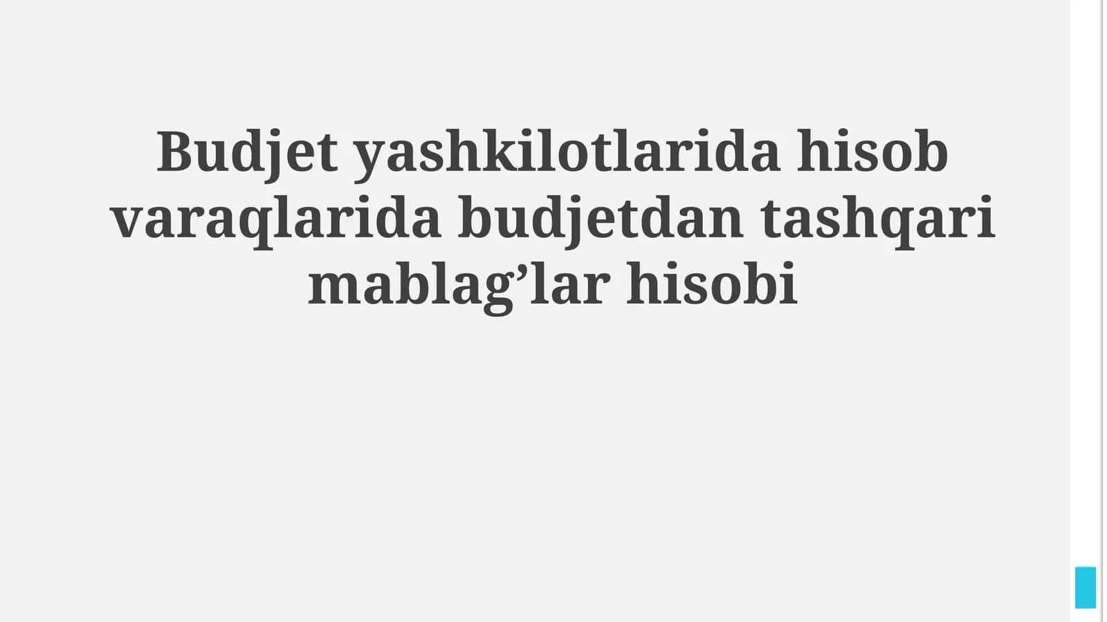 Budjet yashkilotlarida hisob varaqlarida budjetdan tashqari mablag’lar hisobi
