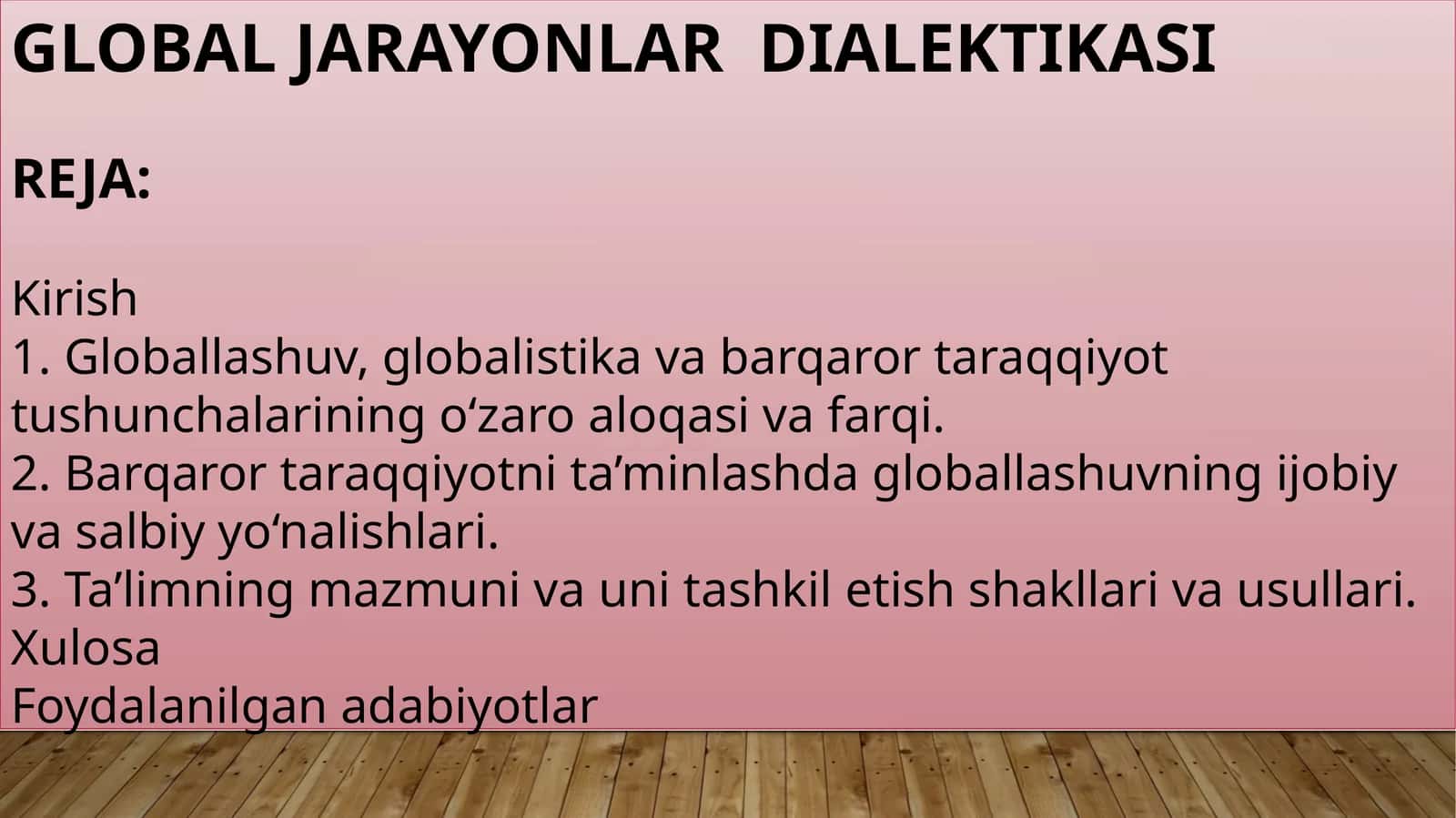 GLOBAL JARAYONLAR DIALEKTIKASI