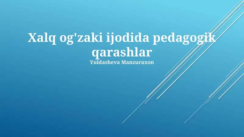 Xalq og'zaki ijodida pedagogik qarashlar