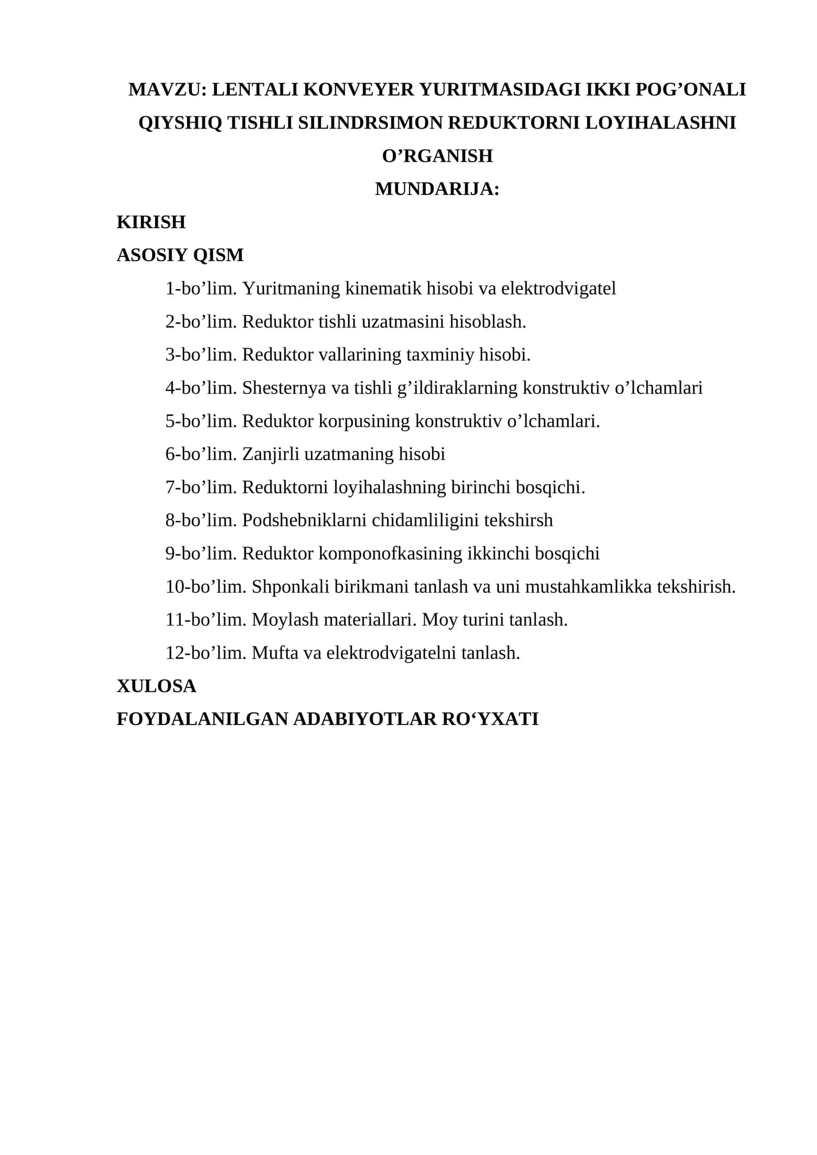 Lentali konveyer yuritmasidagi ikki pog’onali qiyshiq tishli silindrsimon reduktorni loyihalashni o’rganish