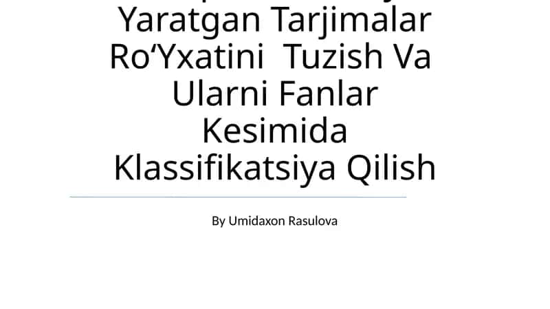 Yoqub Al-Kindiy Yaratgan Tarjimalar RoʻYxatini Tuzish Va Ularni Fanlar Kesimida Klassifikatsiya Qilish