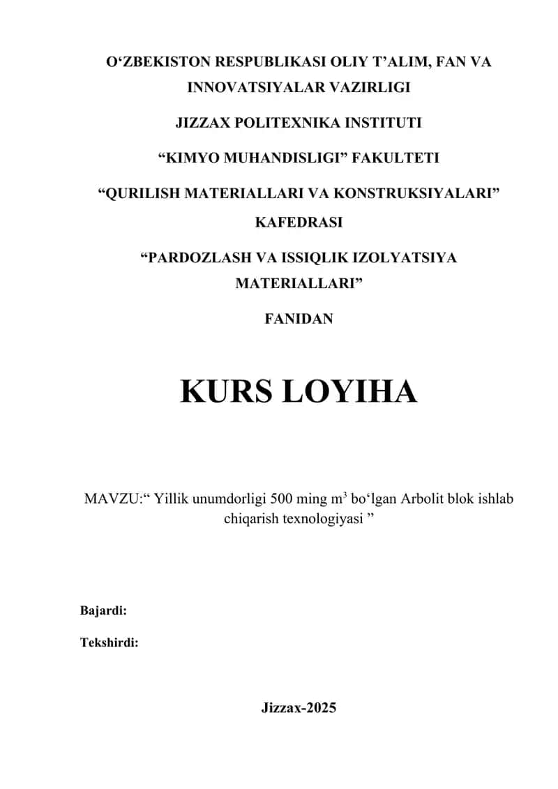Yillik unumdorligi 500 ming m3 bo‘lgan Arbolit blok ishlab chiqarish texnologiyasi