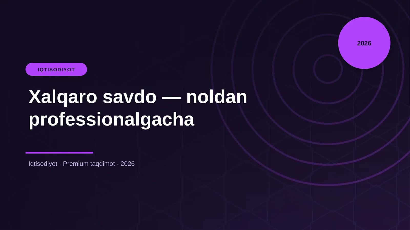 Xalqaro savdo — noldan professionalgacha