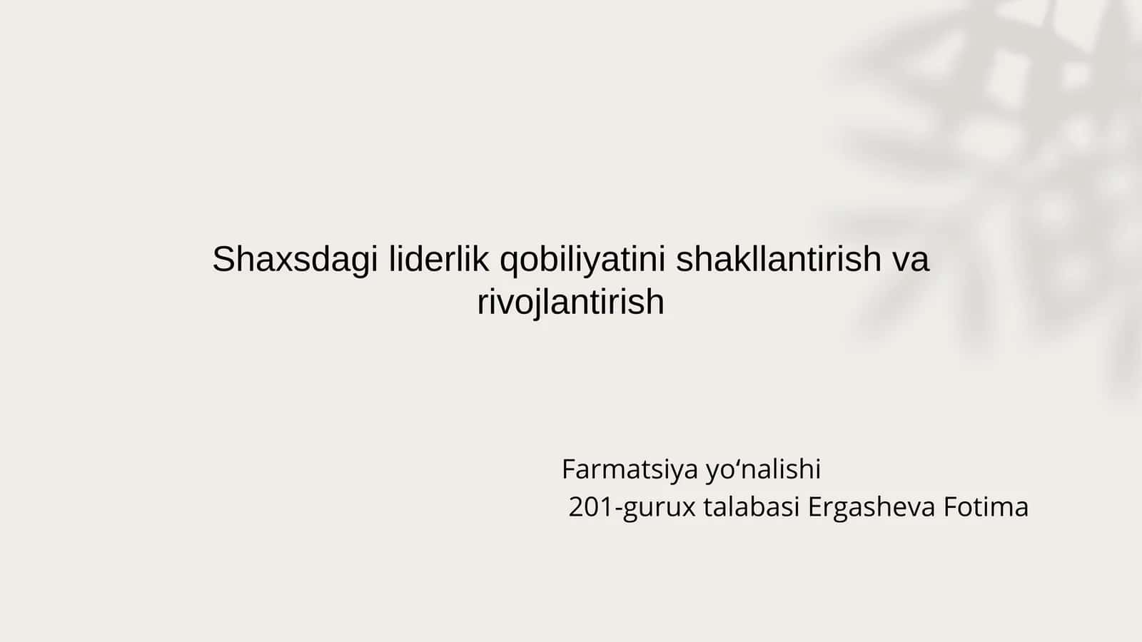 Shaxsdagi liderlik qobiliyatini shakllantirish va rivojlantirish