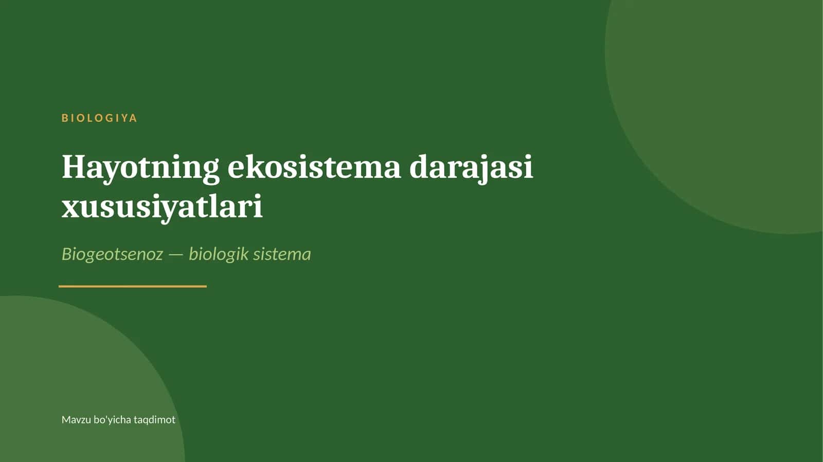 Hayotning ekosistema darajasi xususiyatlari