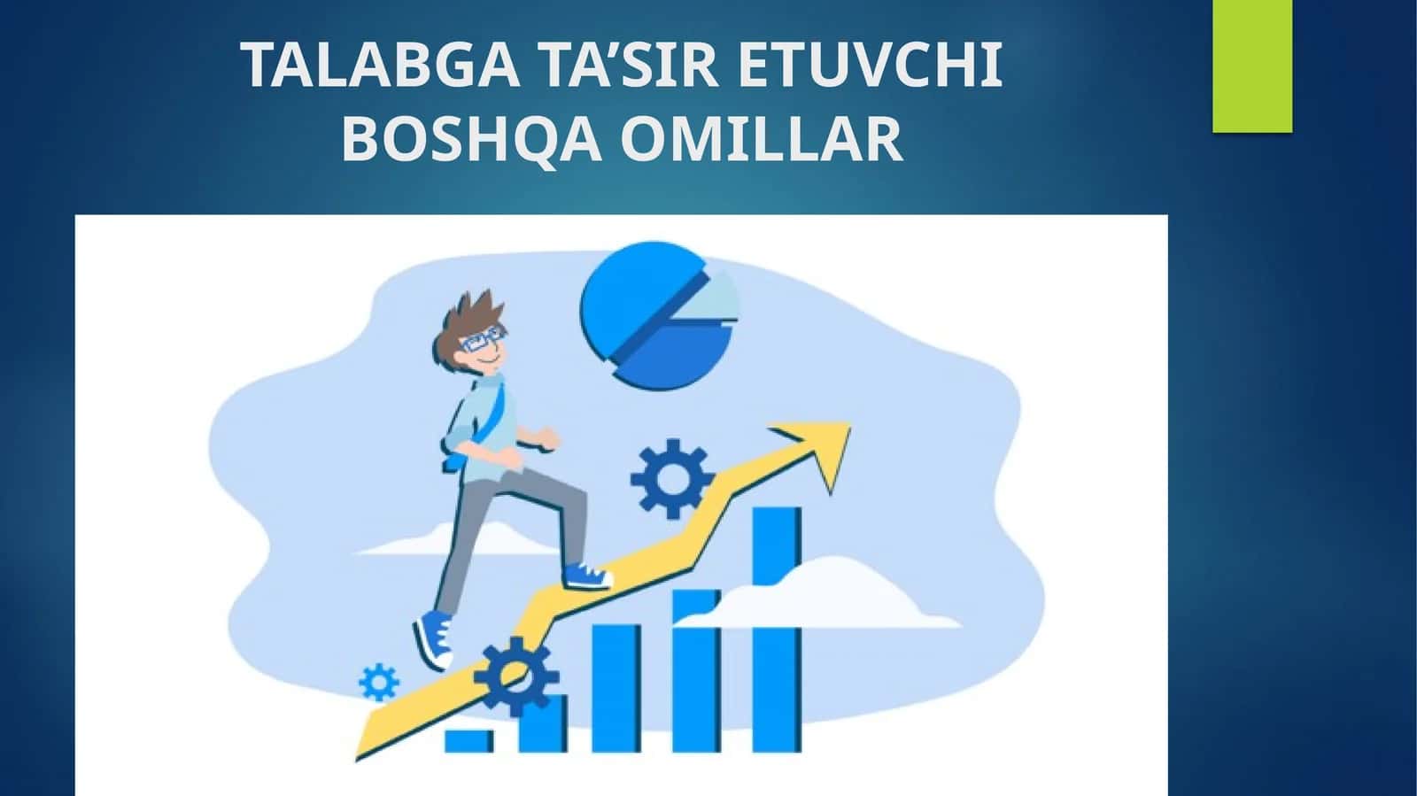 TALABGA TA’SIR ETUVCHI BOSHQA OMILLAR