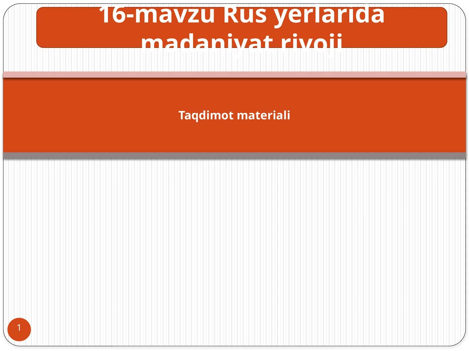 Rus yerlarida madaniyat rivojlanishi