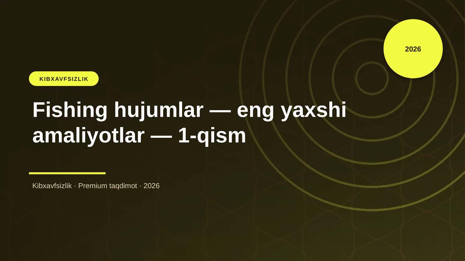 Fishing hujumlar — eng yaxshi amaliyotlar — 1-qism