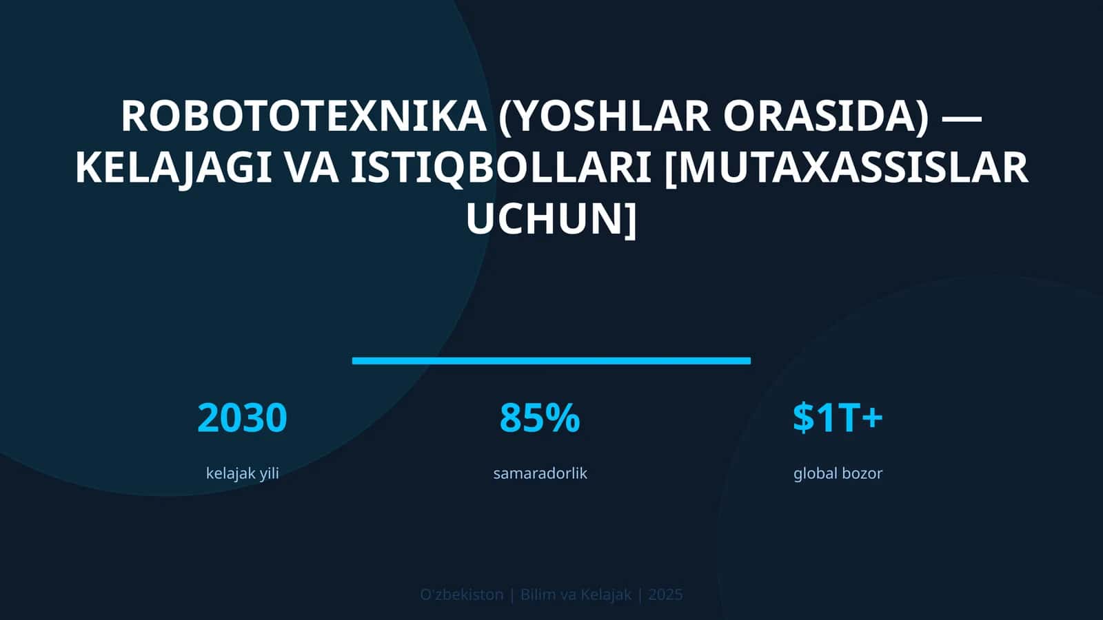 ROBOTOTEXNIKA (YOSHLAR ORASIDA) — KELAJAGI VA ISTIQBOLLARI [MUTAXASSISLAR UCHUN]