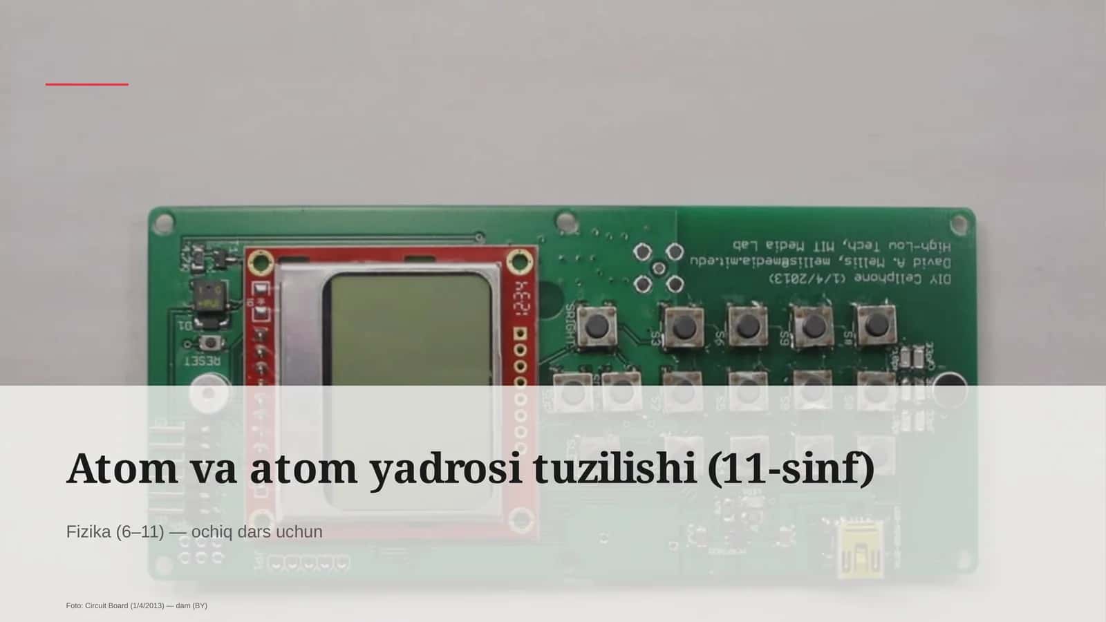 Atom va atom yadrosi tuzilishi (11-sinf)