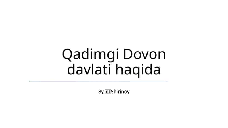 Qadimgi Dovon davlati haqida