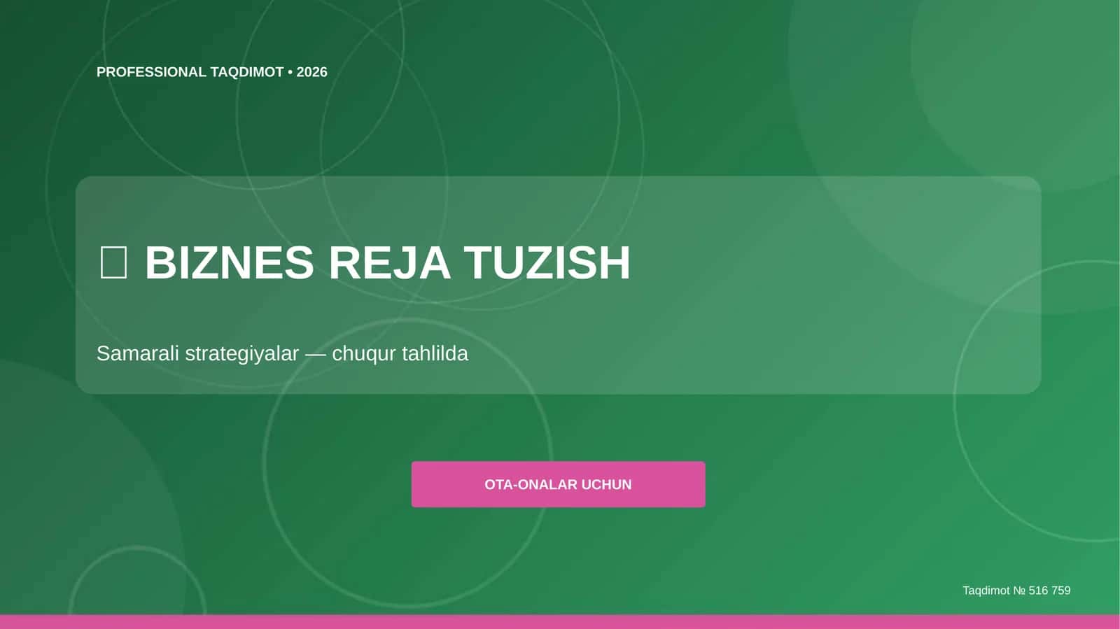 Biznes reja tuzish: samarali strategiyalar (chuqur tahlilda) [ota-onalar uchun]