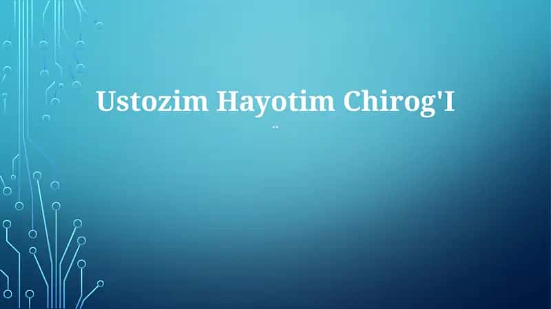 Ustozim Hayotim Chirog'I