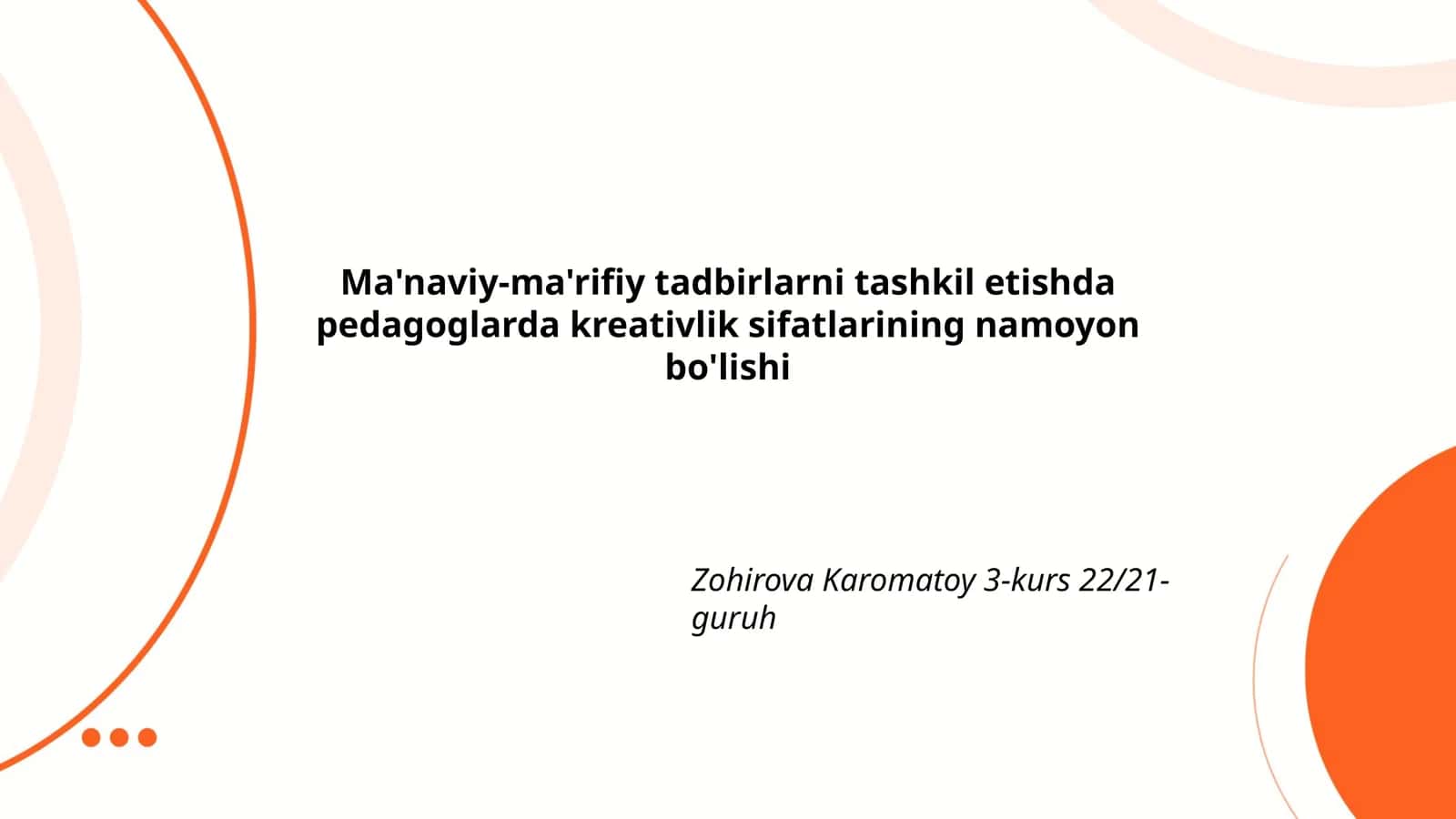 Ma'naviy-ma'rifiy tadbirlarni tashkil etishda pedagoglarda kreativlik sifatlarining namoyon bo'lishi