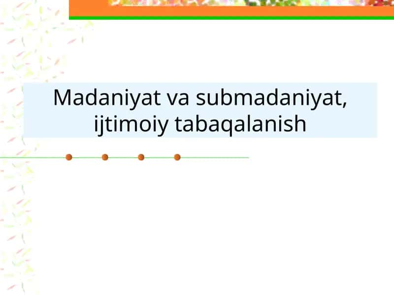 Madaniyat va submadaniyat, ijtimoiy tabaqalanish