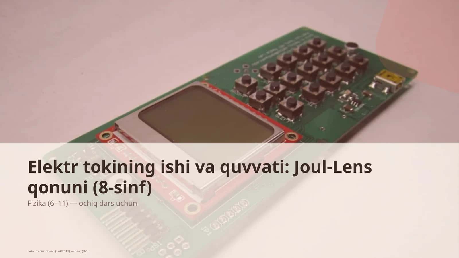 Elektr tokining ishi va quvvati: Joul-Lens qonuni (8-sinf)