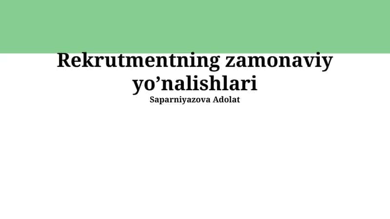 Rekrutmentning zаmonаviy yoʼnаlishlаri