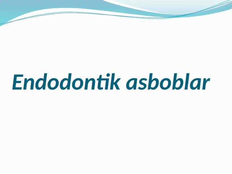 Endodontik asboblar