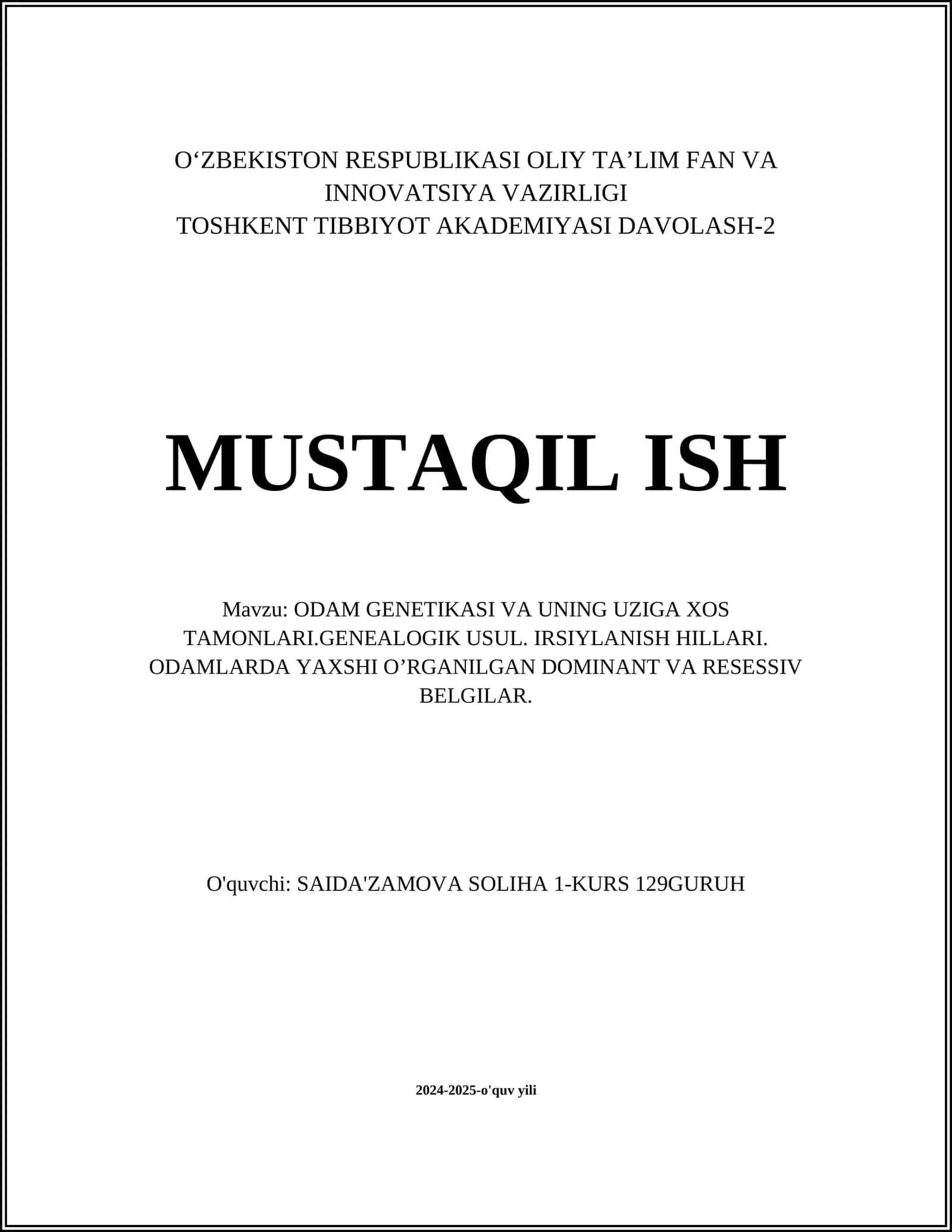 ODAM GENETIKASI VA UNING UZIGA XOS TAMONLARI.GENEALOGIK USUL. IRSIYLANISH HILLARI. ODAMLARDA YAXSHI O’RGANILGAN DOMINANT VA RESESSIV BELGILAR