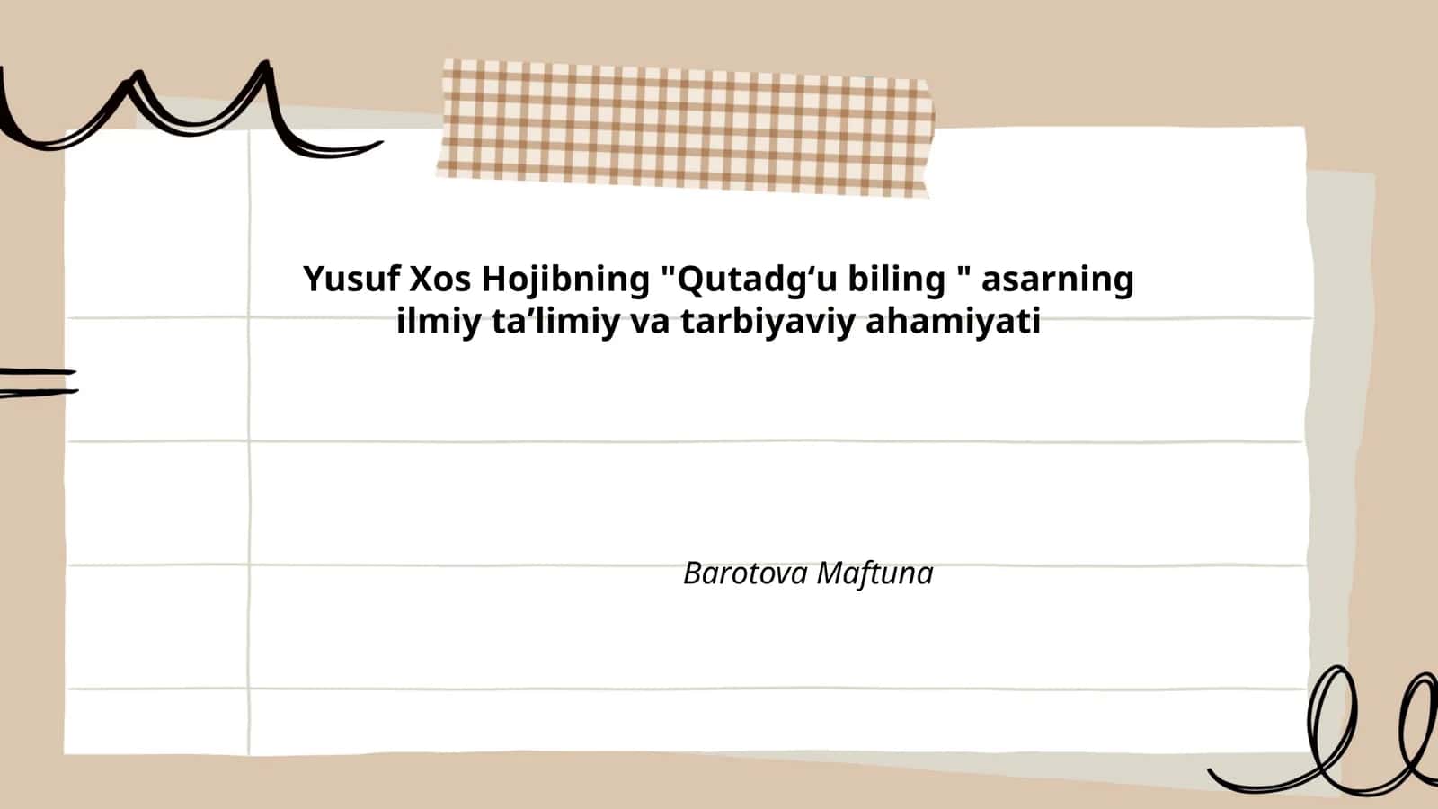 Yusuf Xos Hojibning "Qutadgʻu biling " asarning ilmiy taʼlimiy va tarbiyaviy ahamiyati