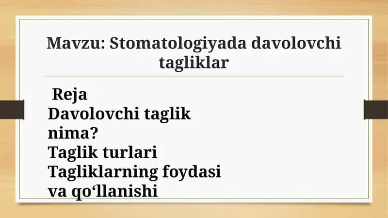 Stomatologiyada davolovchi tagliklar