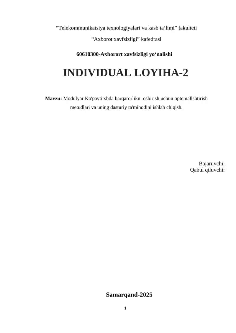 induvidual loyiha Modulyar Ko'paytirshda barqarorlikni oshirish uchun optemallshtirish metudlari va uning dasturiy ta'minodini ishlab chiqish