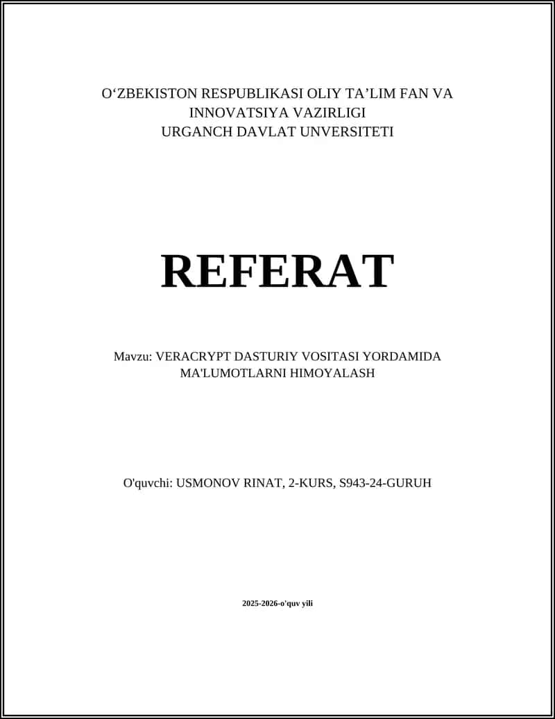 VERACRYPT DASTURIY VOSITASI YORDAMIDA MA'LUMOTLARNI HIMOYALASH