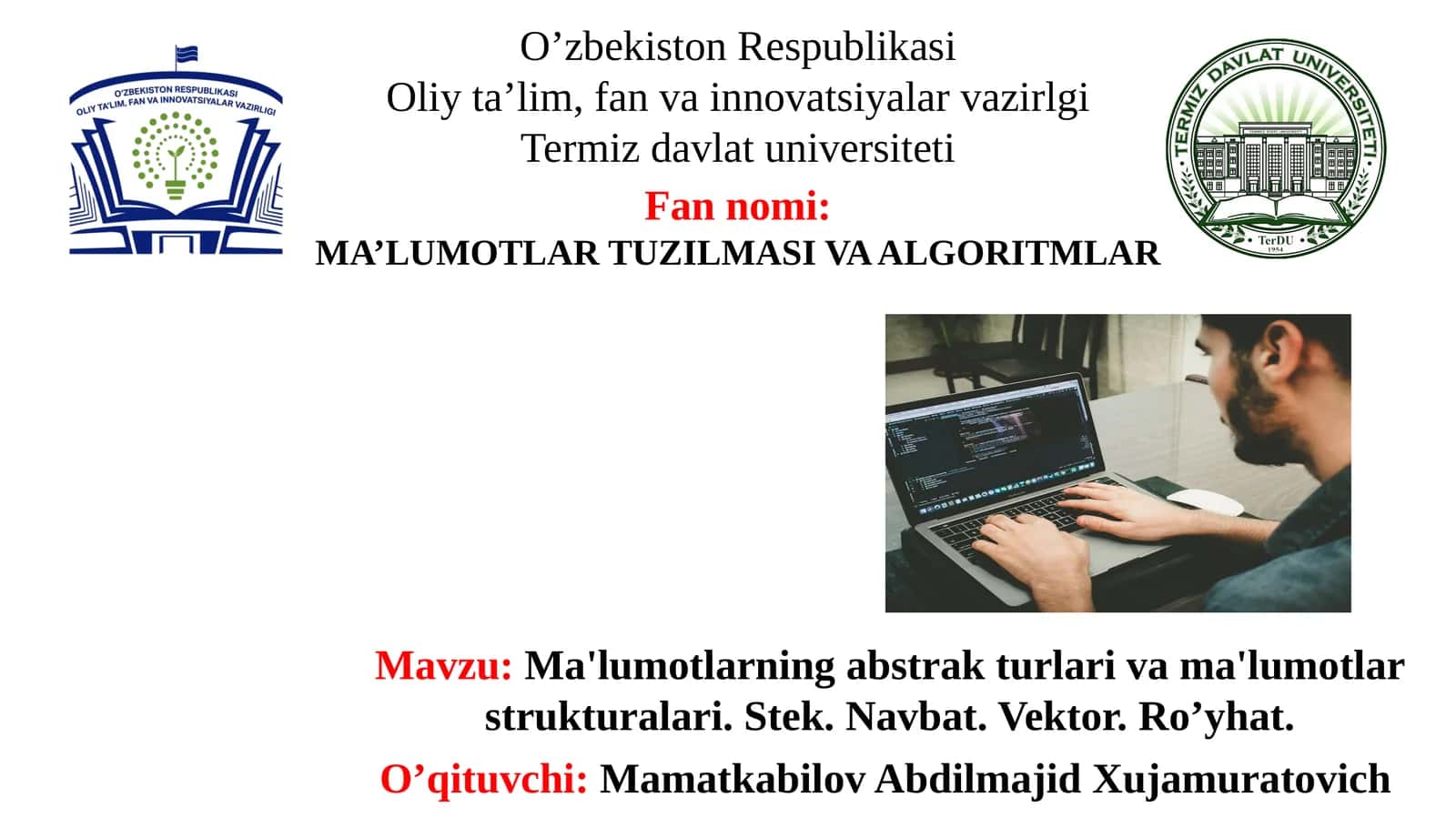 MA’LUMOTLAR TUZILMASI VA ALGORITMLAR