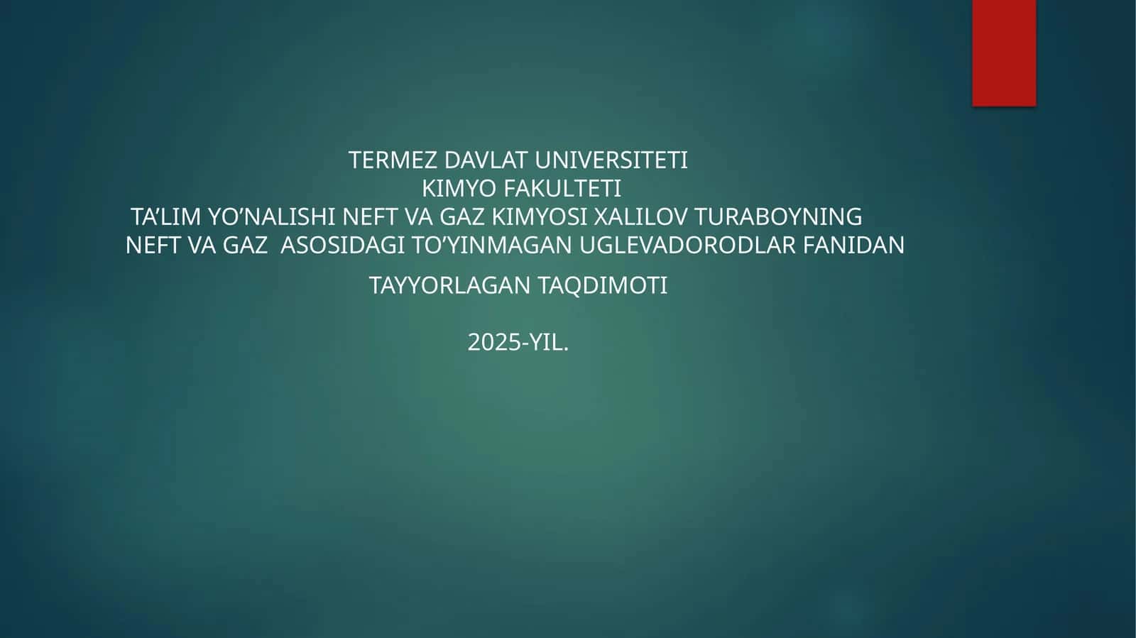Neft va Gaz Kimyosi Xalilov Turaboyni