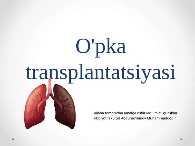 O'pka transplantatsiyasi