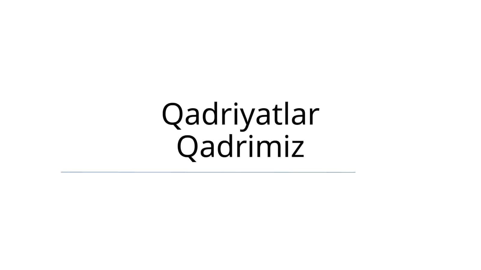 Qadriyatlar Qadrimiz