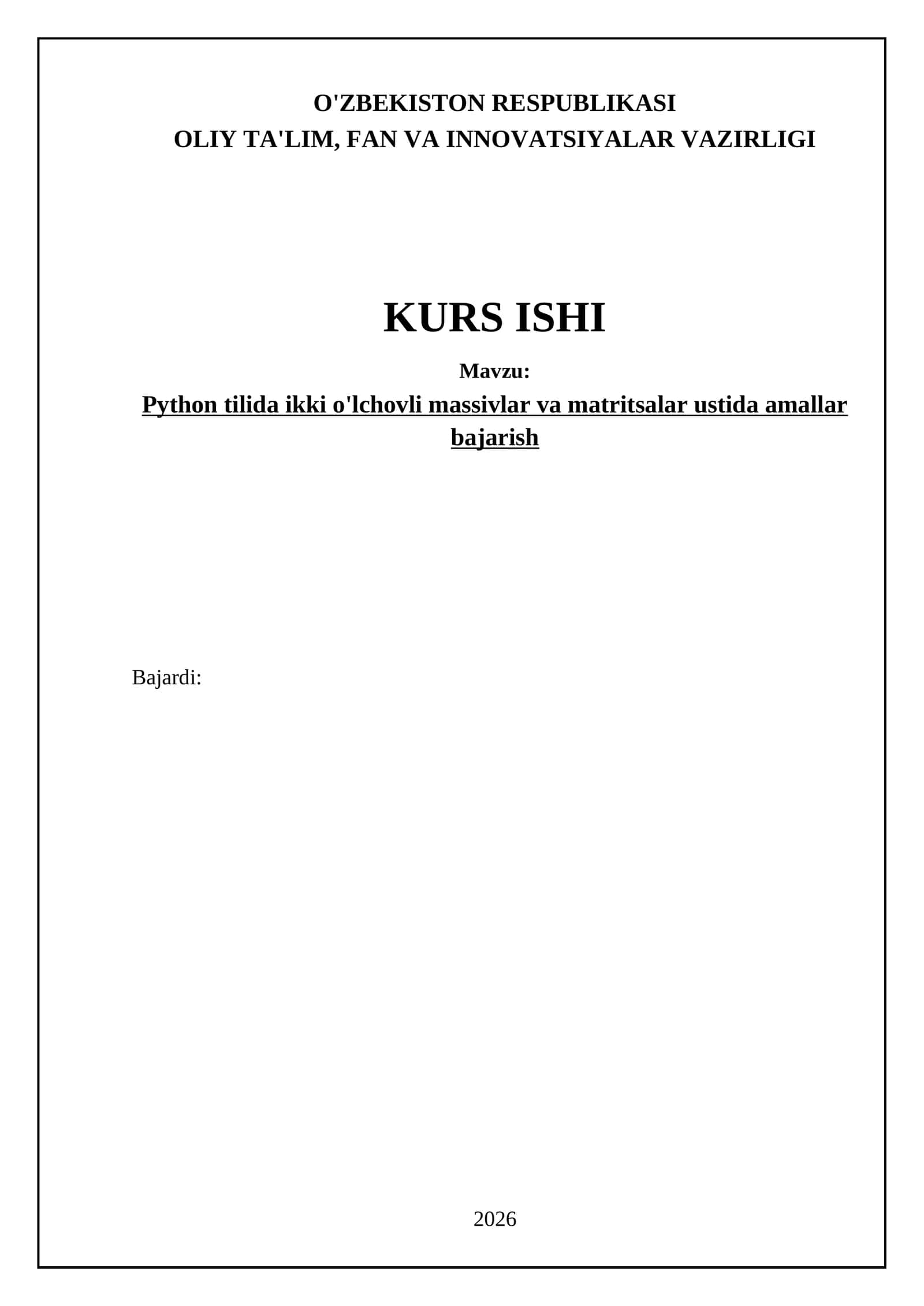 Python tilida ikki o'lchovli massivlar va matritsalar ustida amallar bajarish