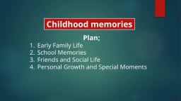 Childhood Memories