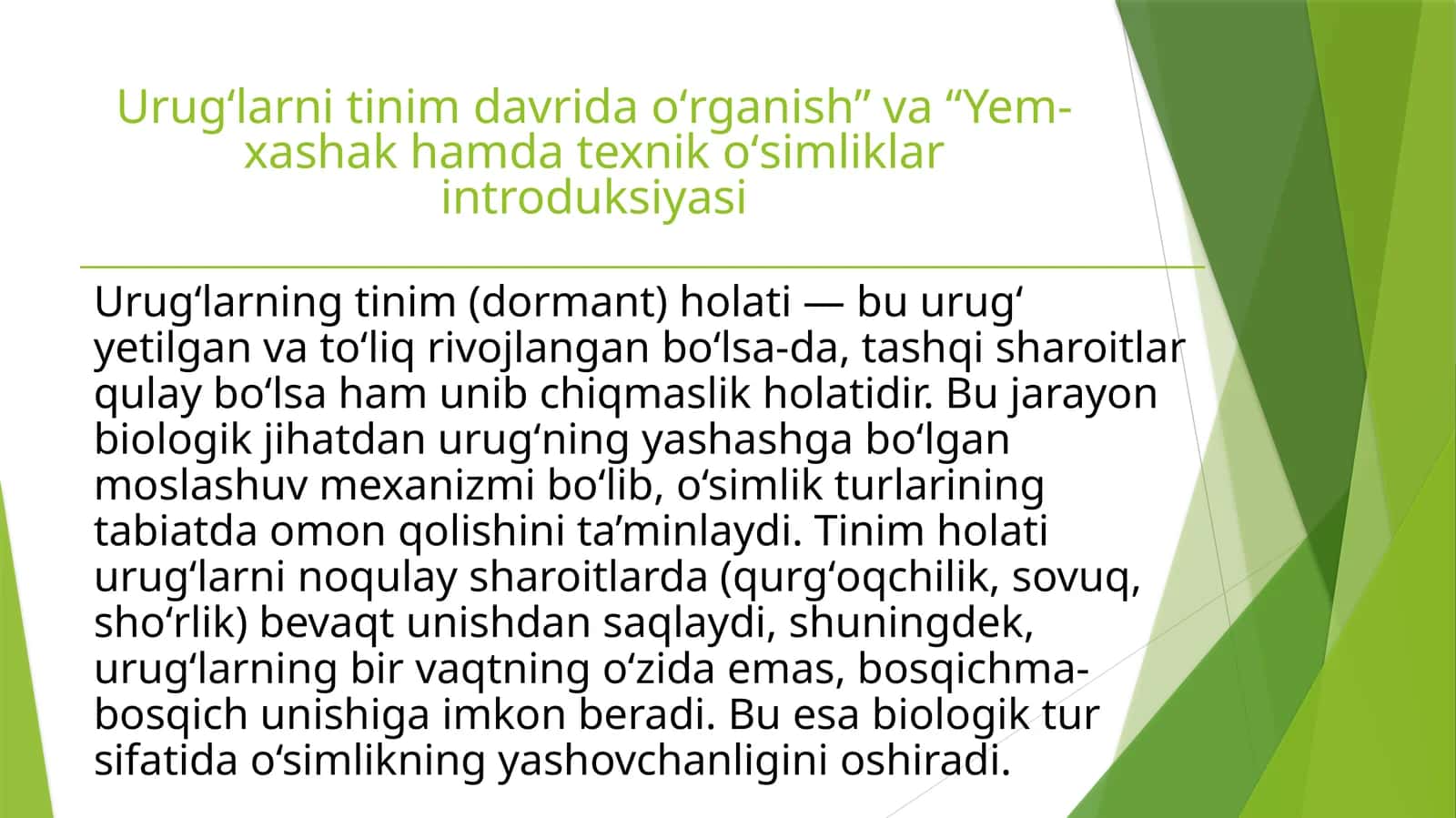 Urugʻlarni tinim davrida oʻrganish va “Yem-xashak hamda texnik oʻsimliklar introduksiyasi