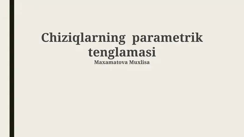 Chiziqlarning parametrik tenglamasi