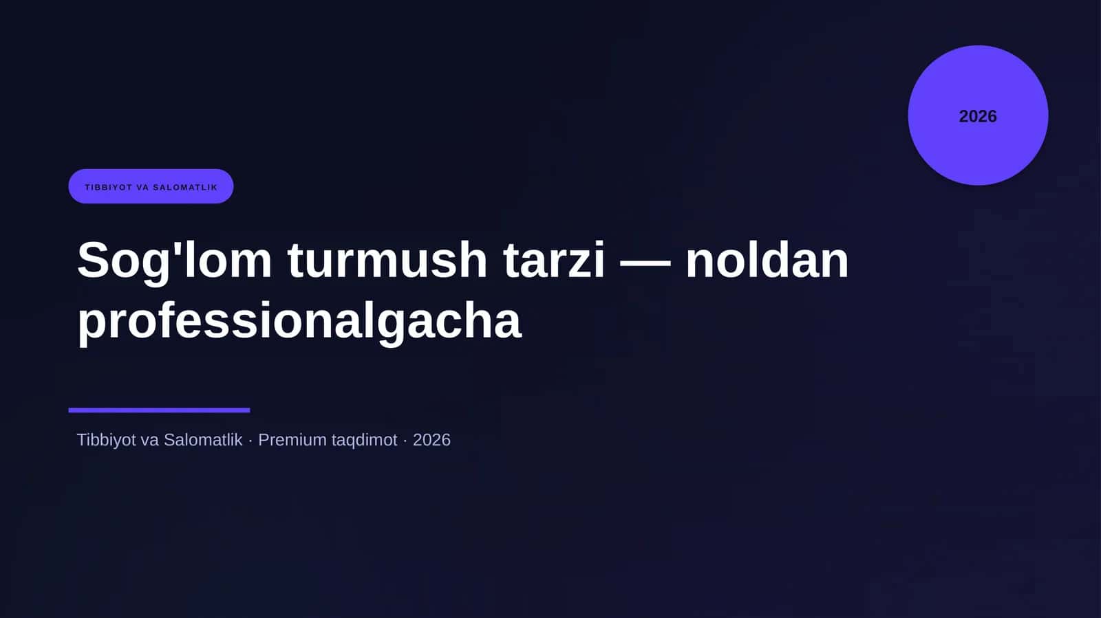Sog'lom turmush tarzi — noldan professionalgacha
