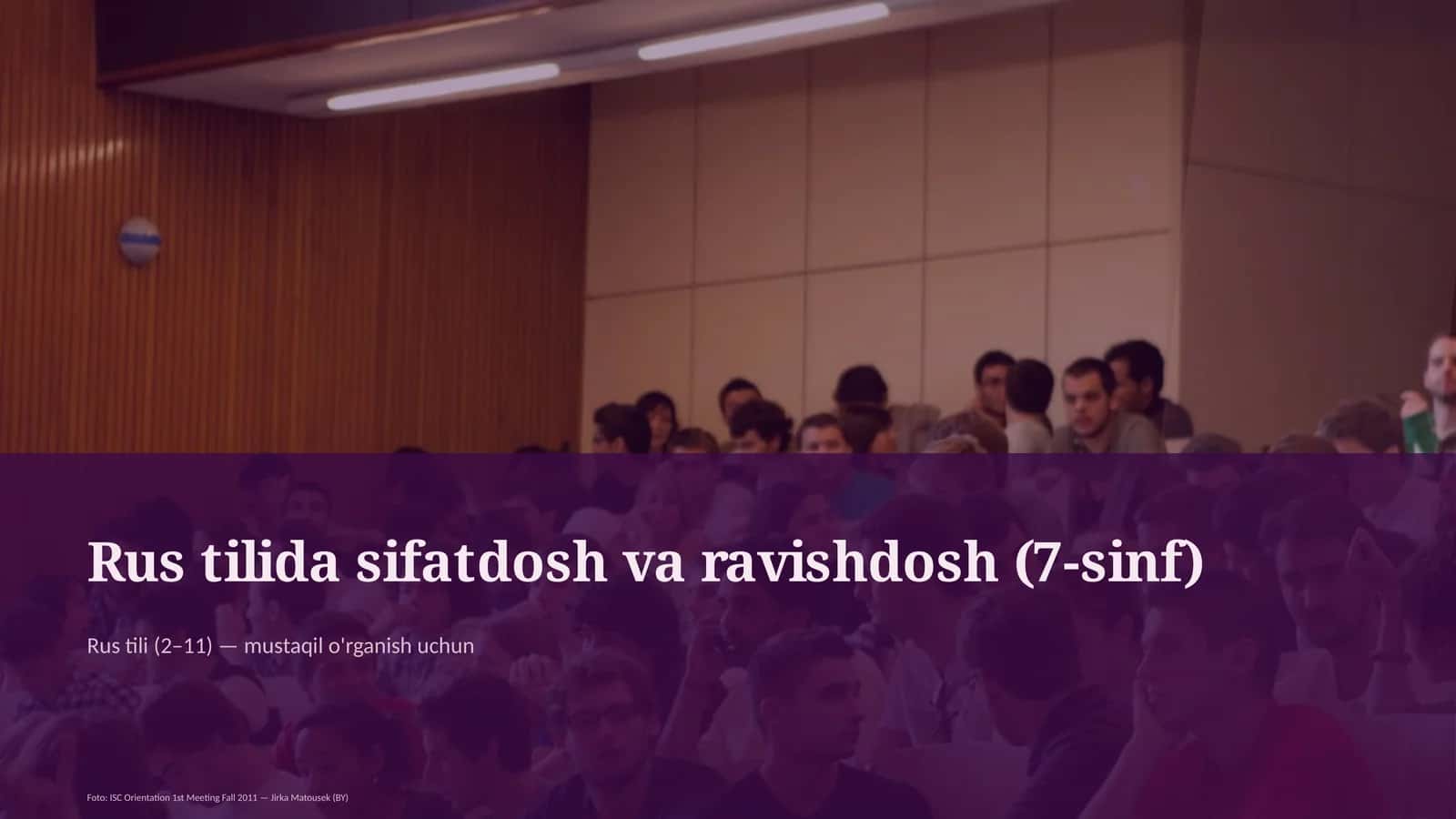 Rus tilida sifatdosh va ravishdosh (7-sinf)