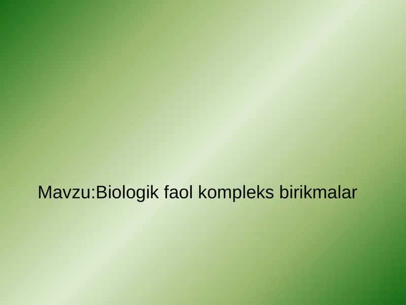 Biologik faol kompleks birikmalar