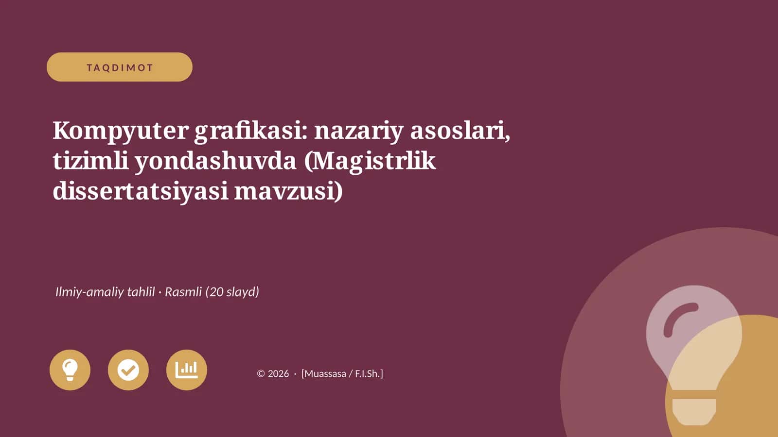 Kompyuter grafikasi: nazariy asoslari, tizimli yondashuvda (Magistrlik dissertatsiyasi mavzusi)