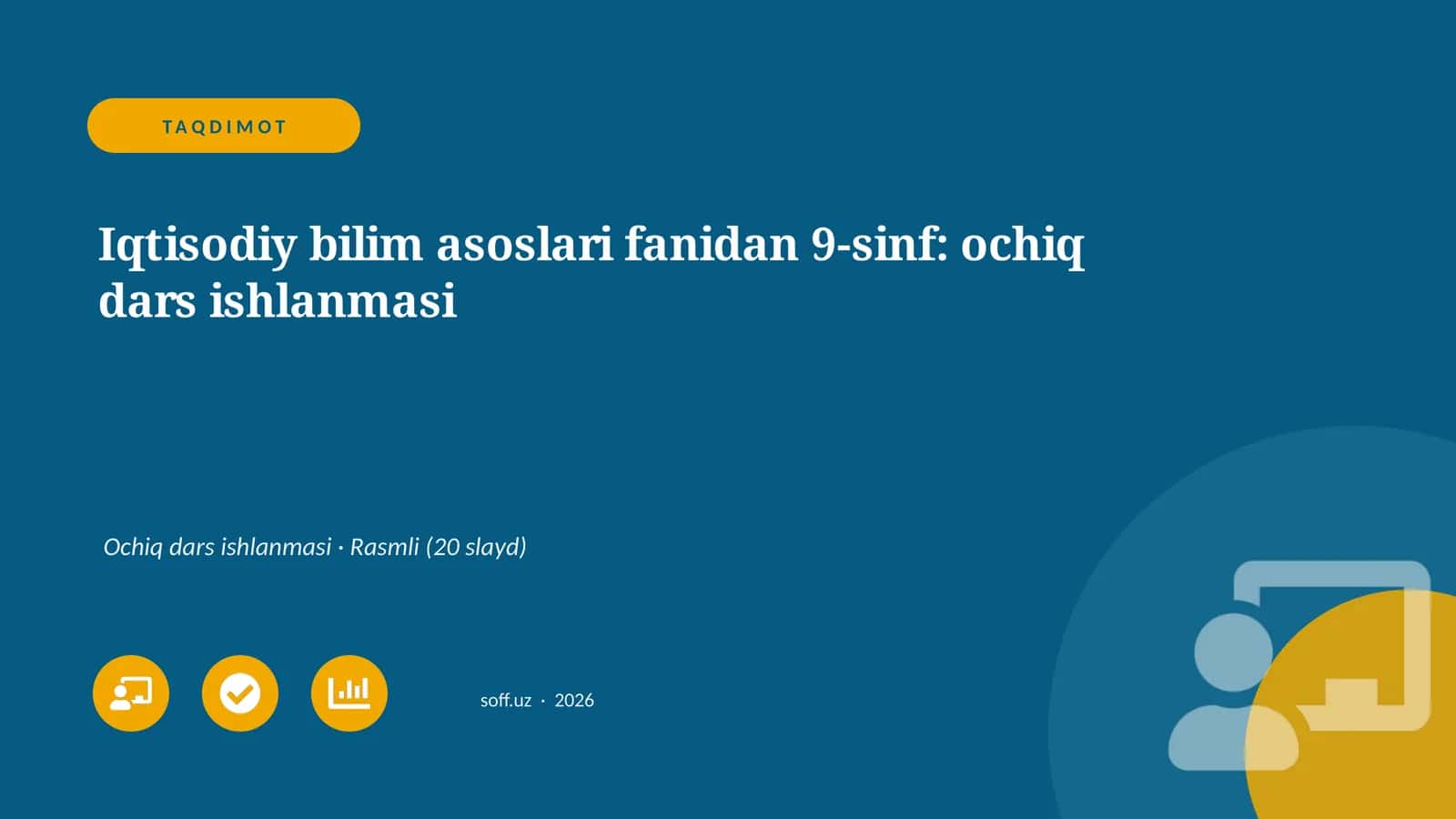 Iqtisodiy bilim asoslari fanidan 9-sinf: ochiq dars ishlanmasi