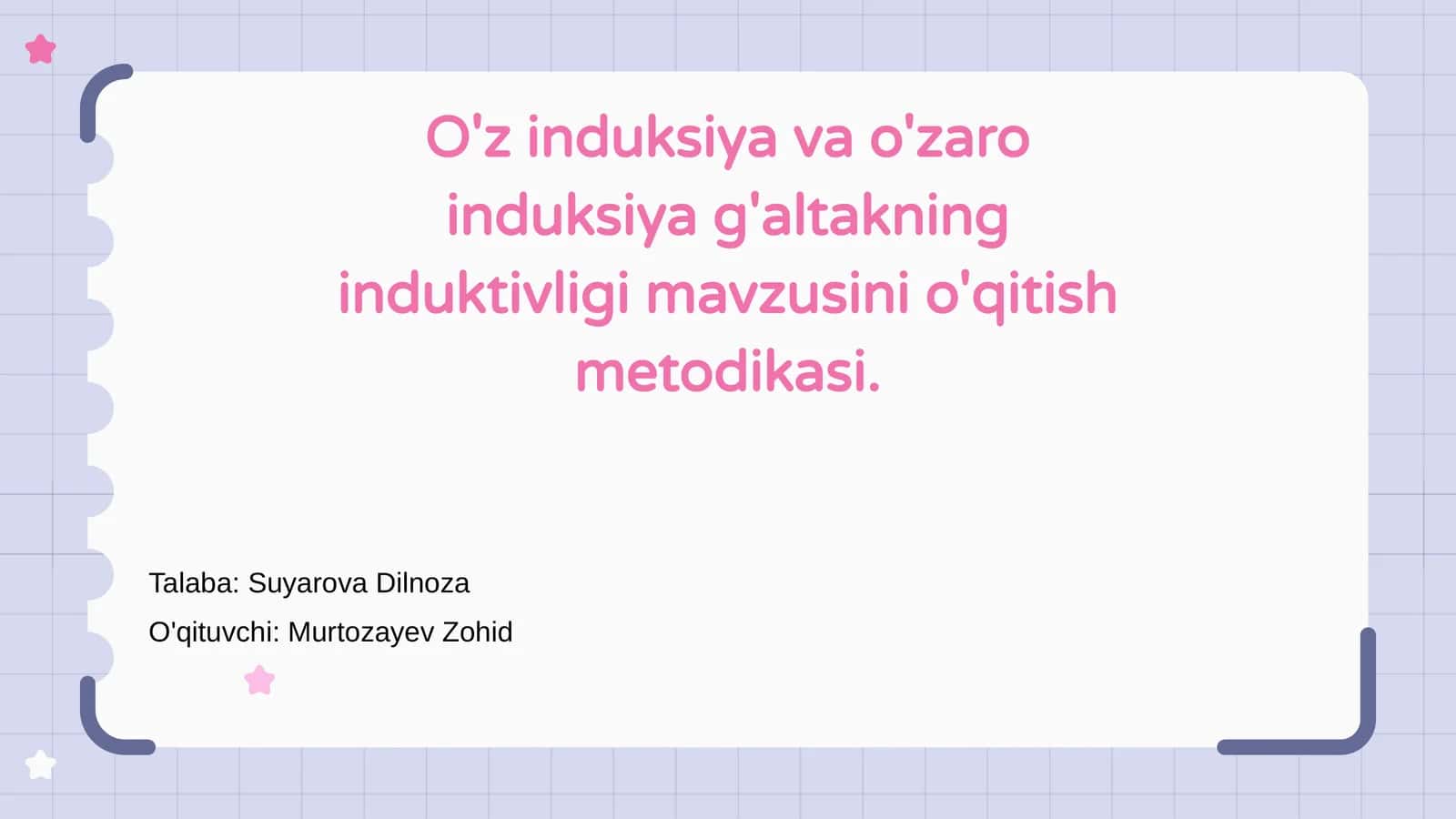 O'z induksiya va o'zaro induksiya g'altakning induktivligi mavzusini o'qitish metodikasi