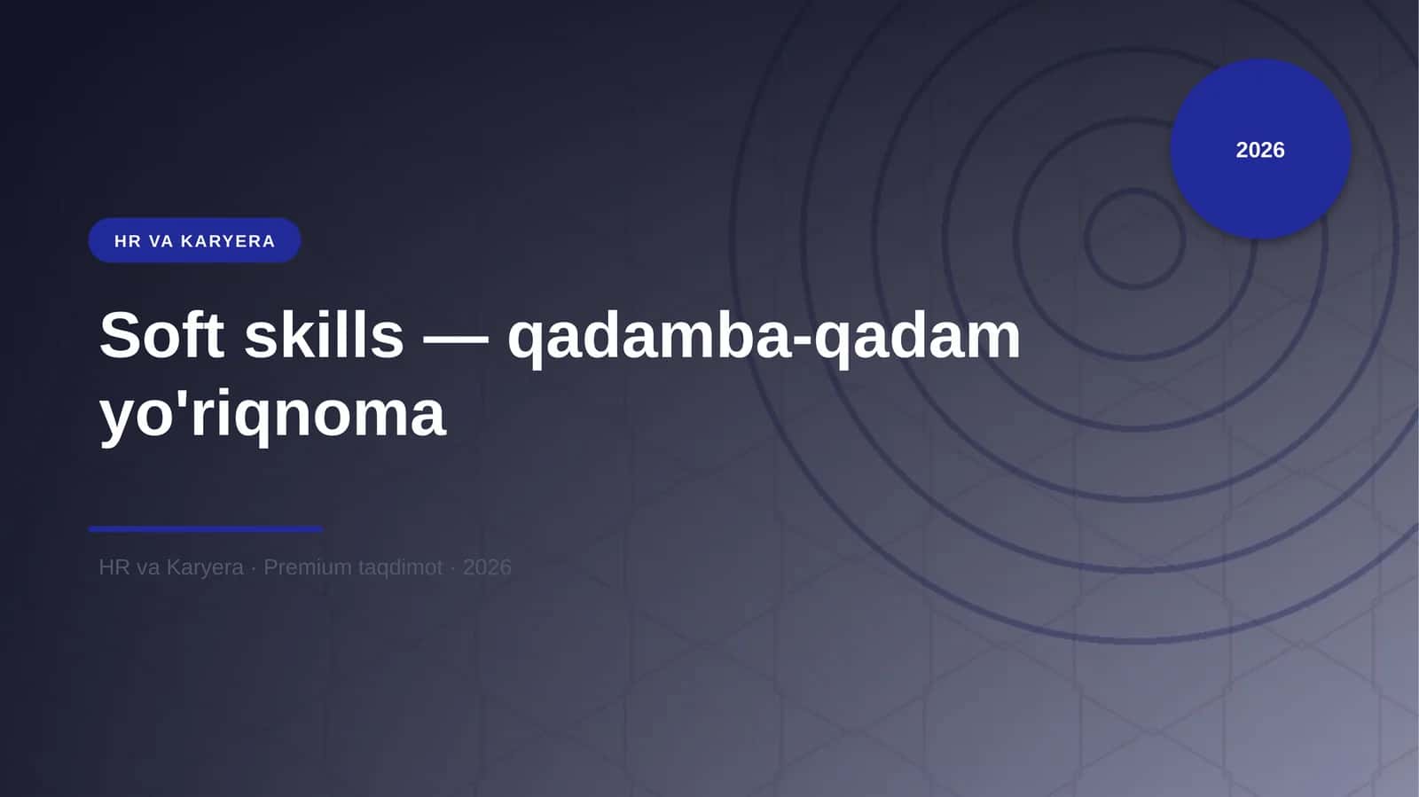 Soft skills — qadamba-qadam yo'riqnoma