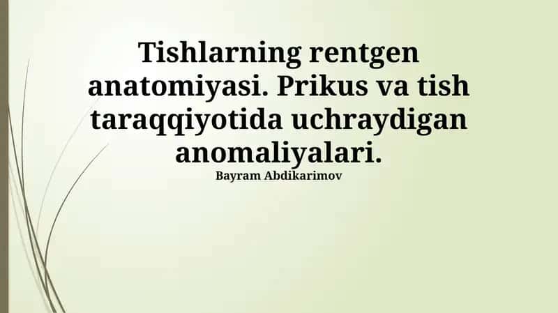 Tishlarning rentgen anatomiyasi