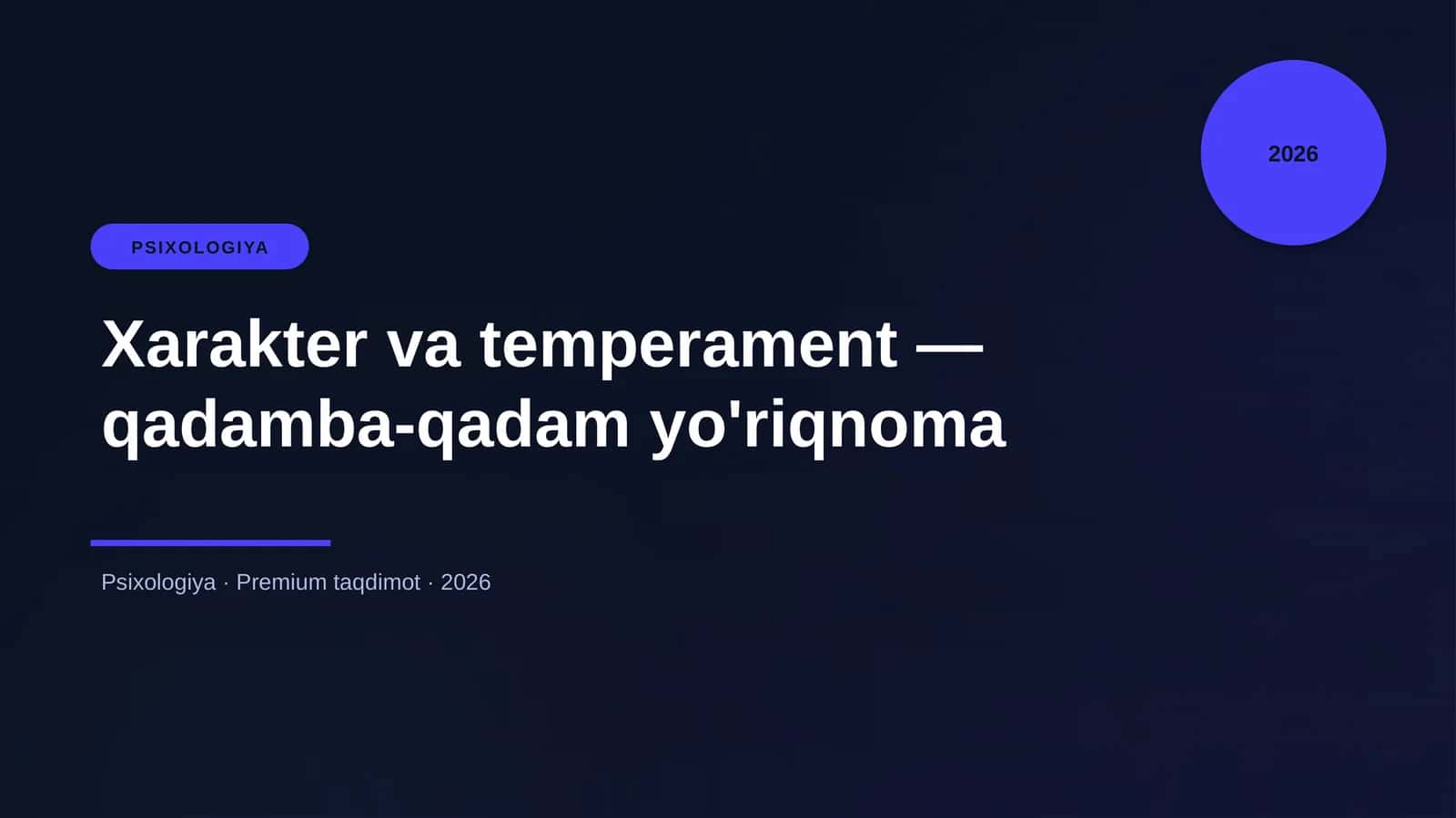 Xarakter va temperament — qadamba-qadam yo'riqnoma
