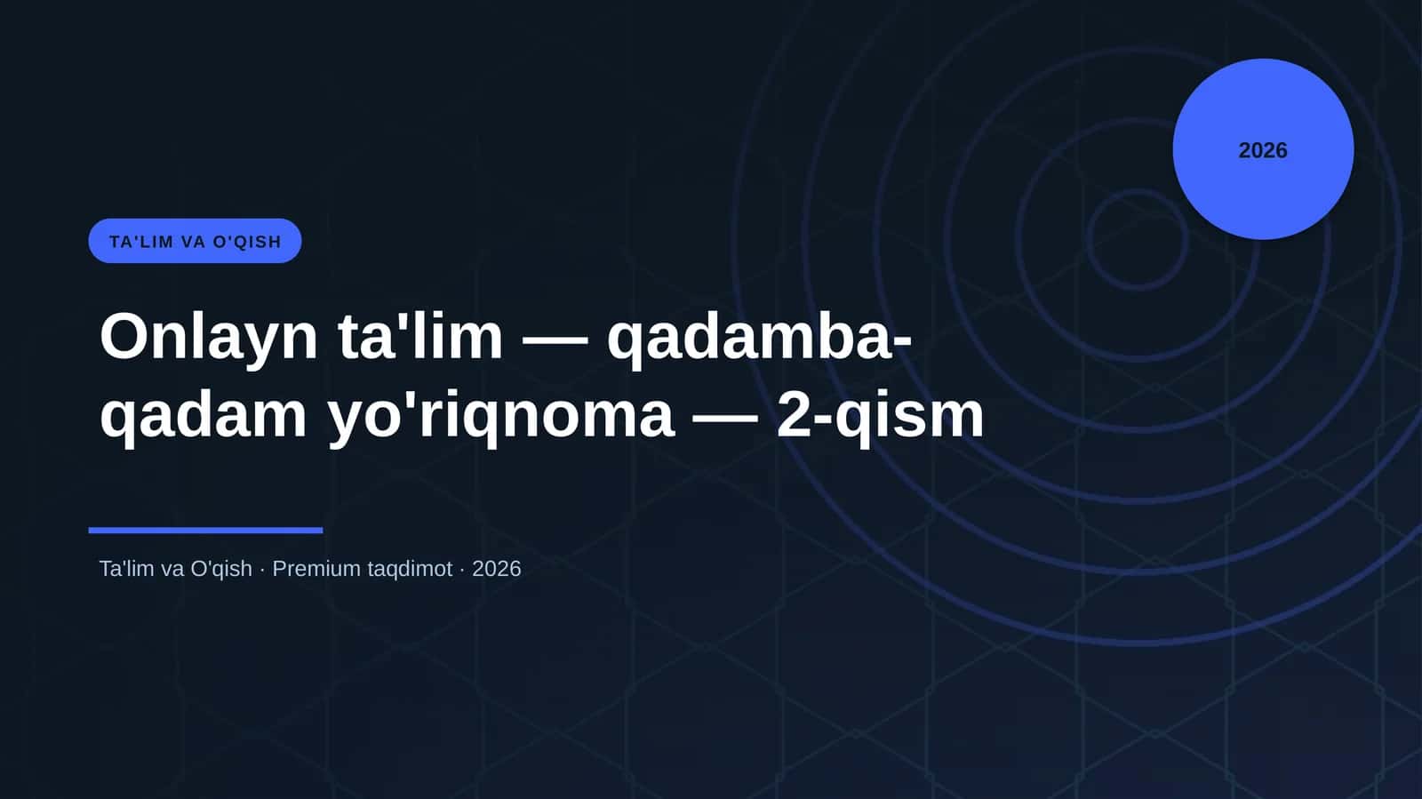 Onlayn ta'lim — qadamba-qadam yo'riqnoma — 2-qism