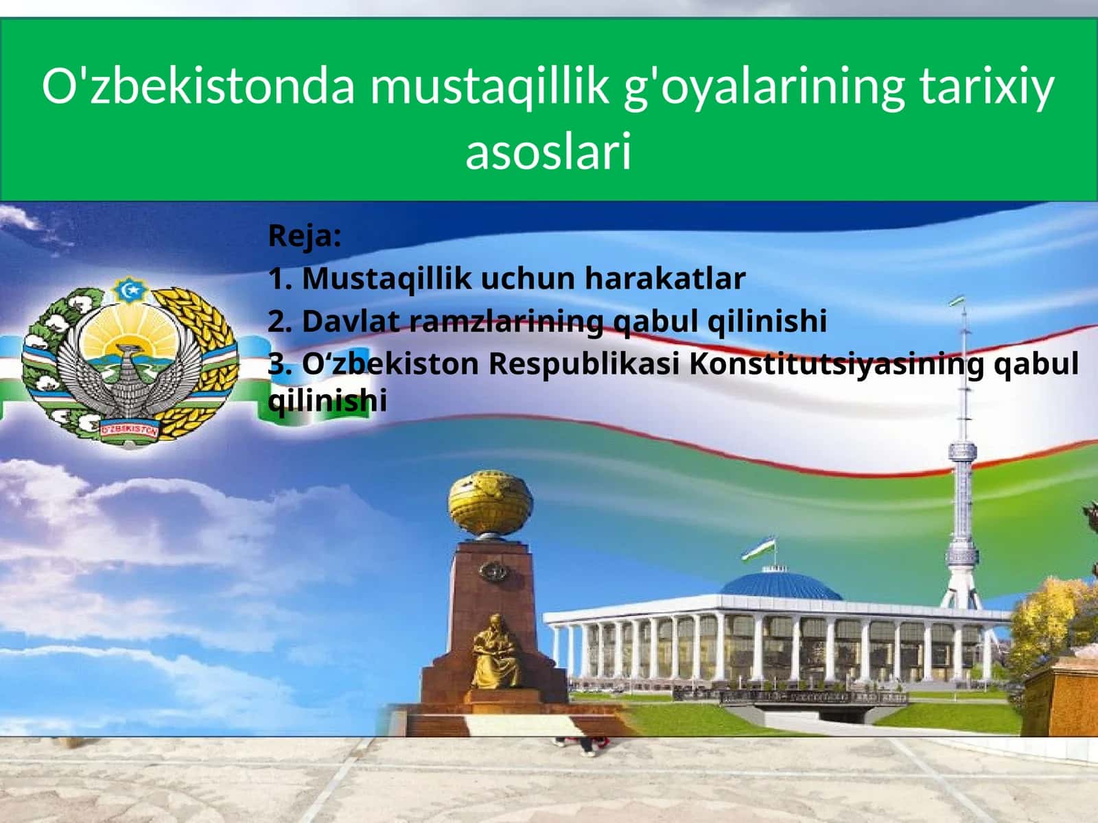 O'zbekistonda mustaqillik g'oyalarining tarixiy asoslari
