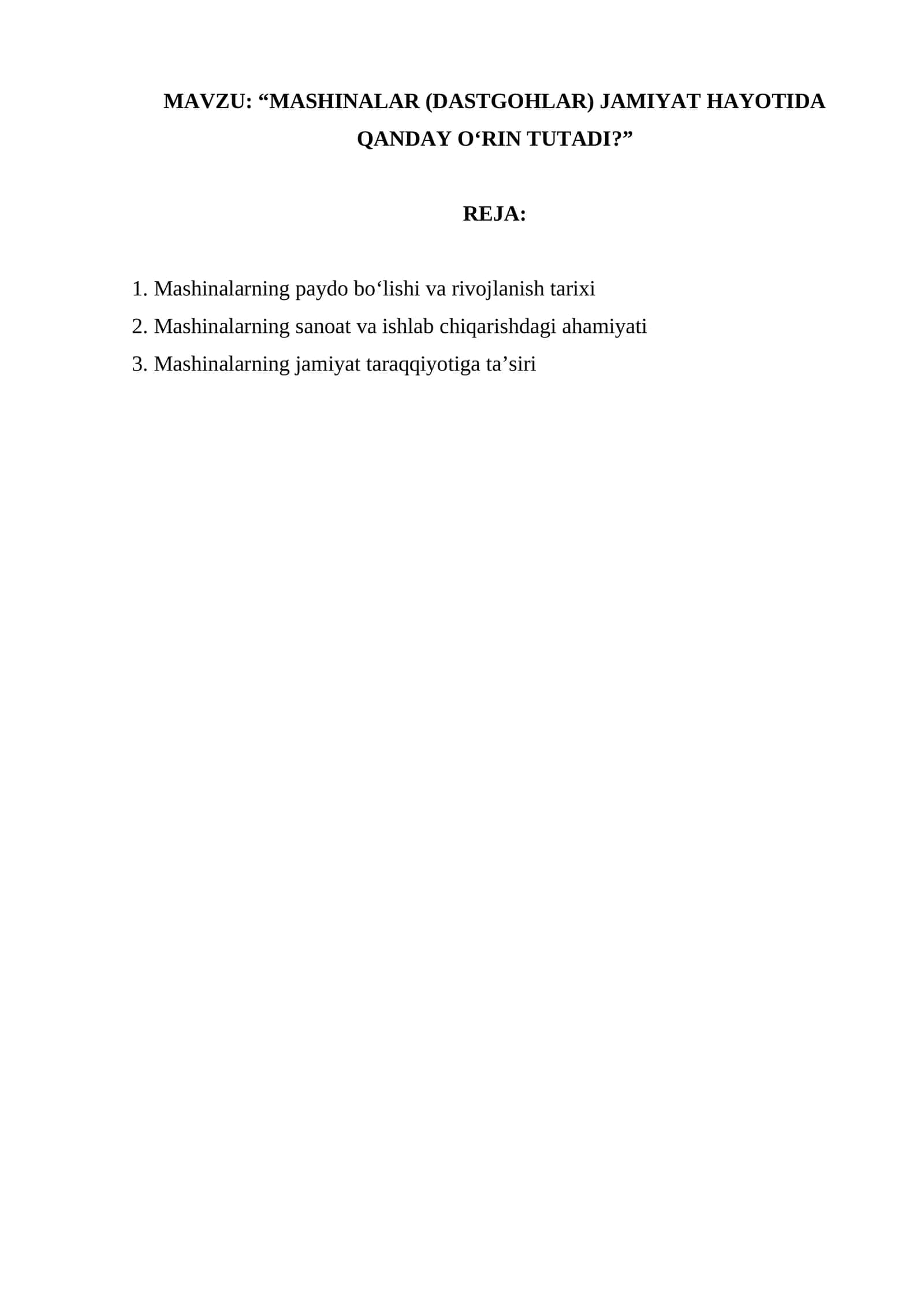 MASHINALAR (DASTGOHLAR) JAMIYAT HAYOTIDA QANDAY O‘RIN TUTADI?