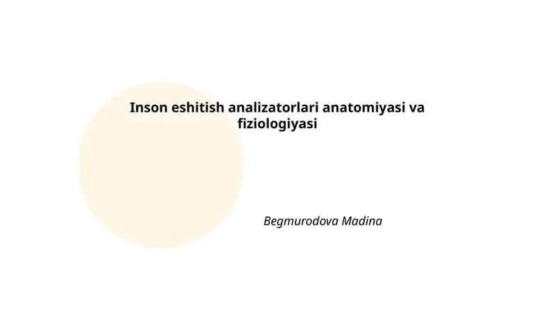 Inson eshitish analizatorlari anatomiyasi va fiziologiyasi