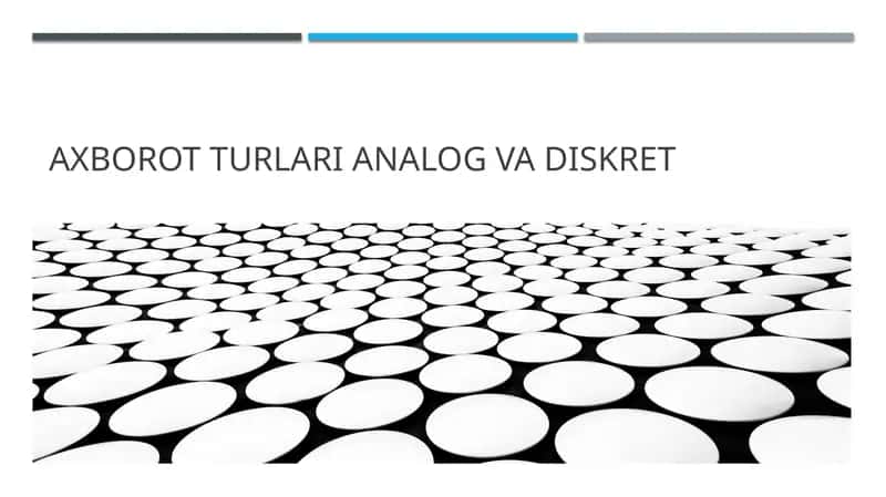 Analog Axborotning Xususiyatlari
